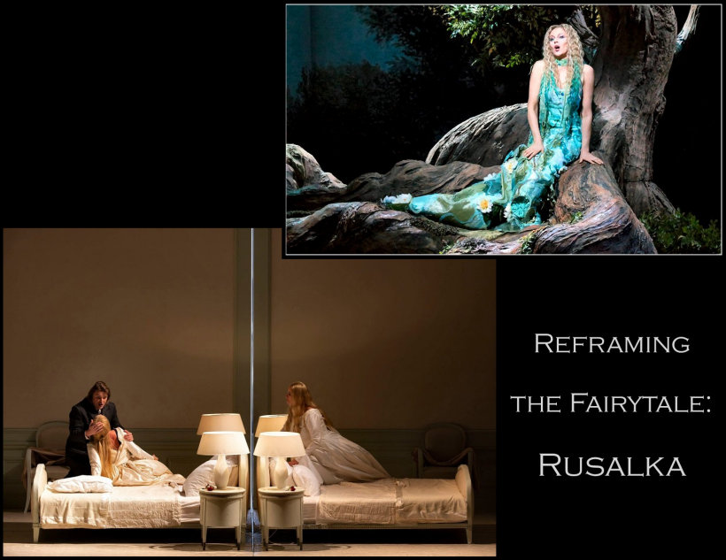 Two productions of RUSALKA