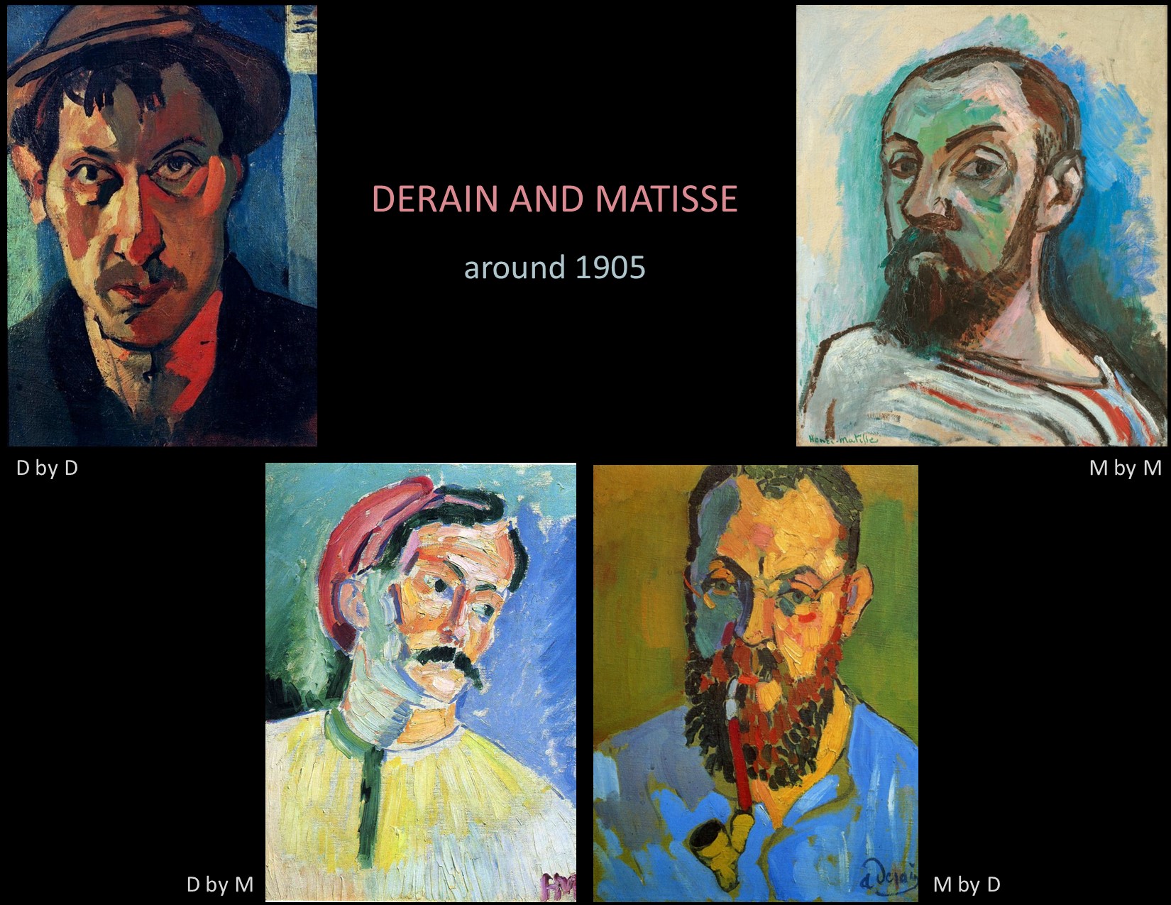 [Self] portraits by Derain and Matisse